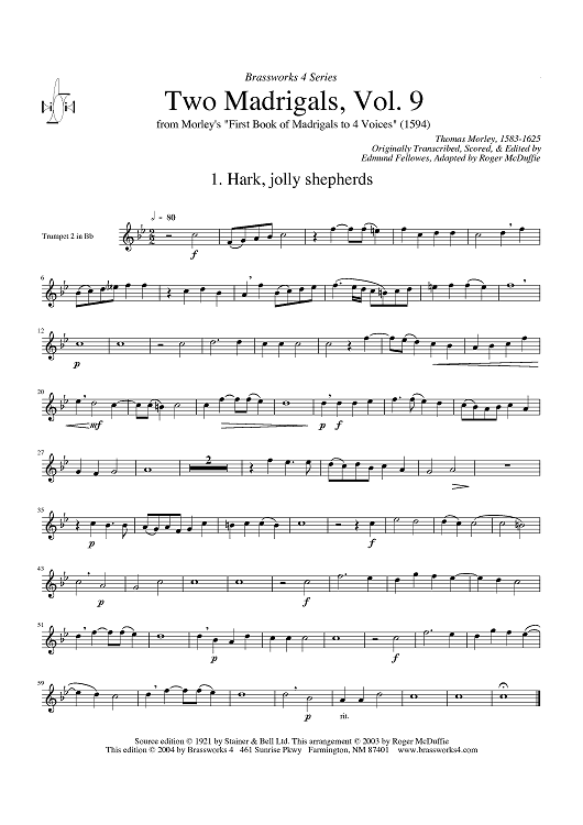 Two Madrigals, Vol. 9 - from Morley's "First Book of Madrigals to 4 Voices" (1594) - Trumpet 2 in Bb