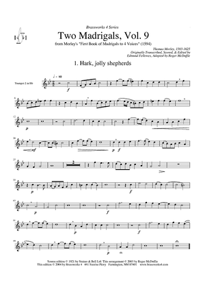 Two Madrigals, Vol. 9 - from Morley's "First Book of Madrigals to 4 Voices" (1594) - Trumpet 2 in Bb