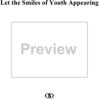 Let the Smiles of Youth Appearing