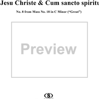 Jesu Christe & Cum sancto spiritu - No. 8 from Mass no. 18 in C minor ("Great")   - K427 (K417a)