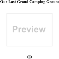 Our Last Grand Camping Ground