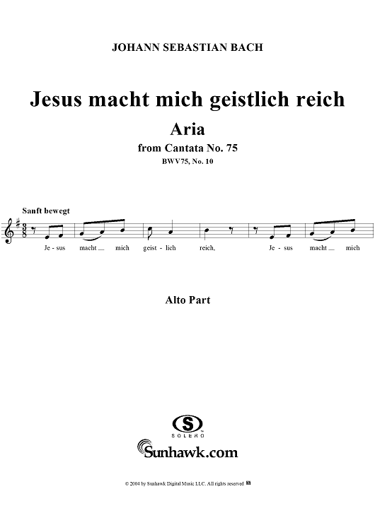 "Jesus macht mich geistlich reich", Aria, No. 10 from Cantata No. 75: "Die Elenden sollen essen" - Alto