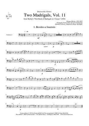 Two Madrigals, Vol. 11 - from Morley's "First Book of Madrigals to 4 Voices" (1594) - Trombone 2