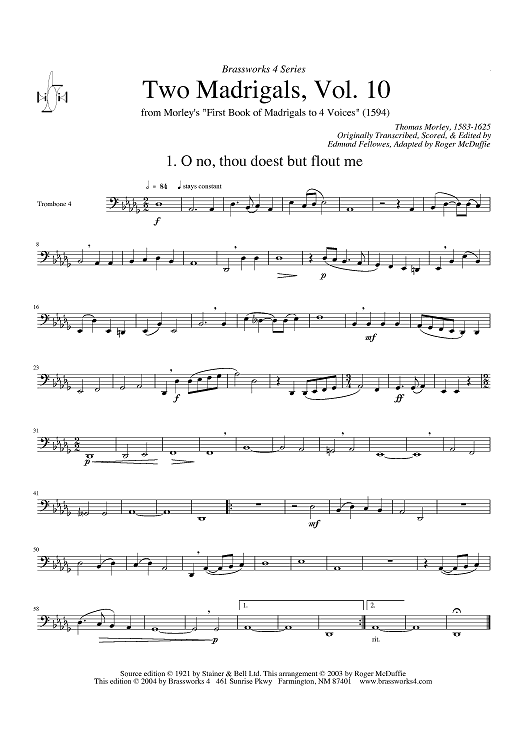 Two Madrigals, Vol. 10 - from Morley's "First Book of Madrigals to 4 Voices" (1594) - Trombone 4