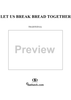 Let Us Break Bread Together