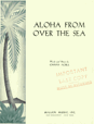 Aloha From Over The Sea