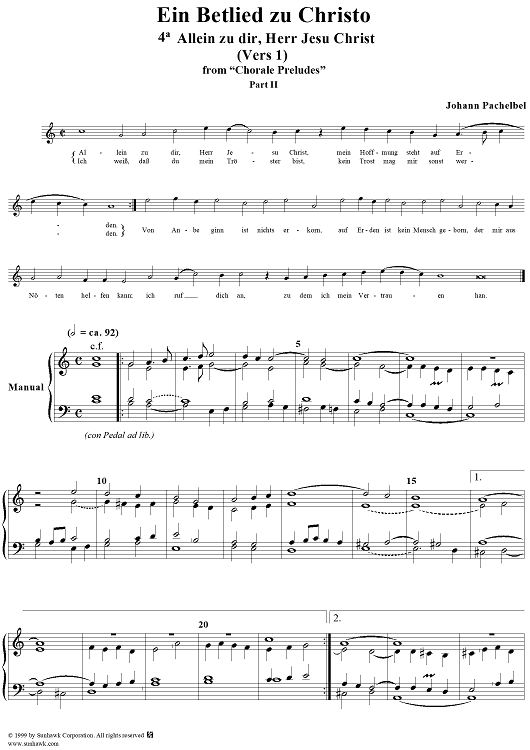 Chorale Preludes, Part II, Ein Betlied zu Christo, 4a. Allein zu dir, Herr Jesu Christ (Version 1)