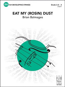 Eat My (Rosin) Dust - Score