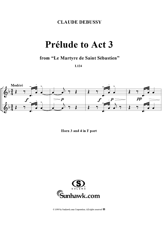 Le Martyre de Saint Sébastien: Prélude to Act 3 - French Horns 3 & 4