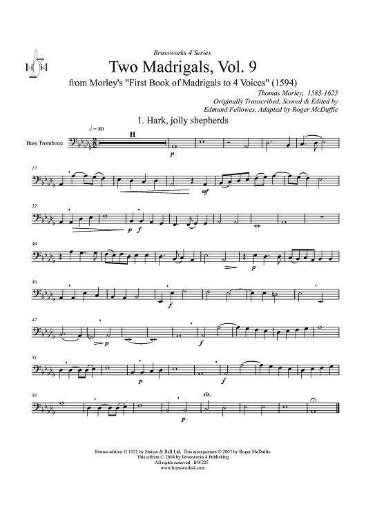 Two Madrigals, Vol. 9 - from Morley's "First Book of Madrigals to 4 Voices" (1594) - Bass Trombone