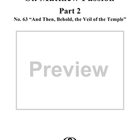 St. Matthew Passion: Part II, Nos. 63a, 63b, 63c, "And Then, Behold, the Viel of the Temple"
