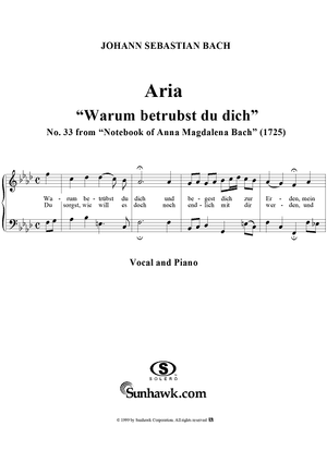 Aria "Warum betrübst du dich" - No. 33 from "Notebook of Anna Magdalena Bach" (1725)