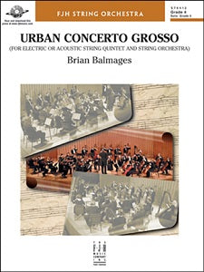Urban Concerto Grosso for Electric or Acoustic String Quintet and String Orchestra - Score