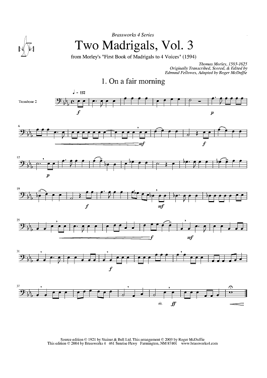 Two Madrigals, Vol. 3 - from Morley's "First Book of Madrigals to 4 Voices" (1594) - Trombone 2