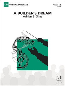 A Builder's Dream - Bb Clarinet 1