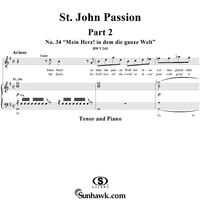 St. John Passion: Part II, No. 34, "Mein Herz! in dem die ganze Welt"