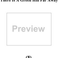 There Is A Green Hill Far Away