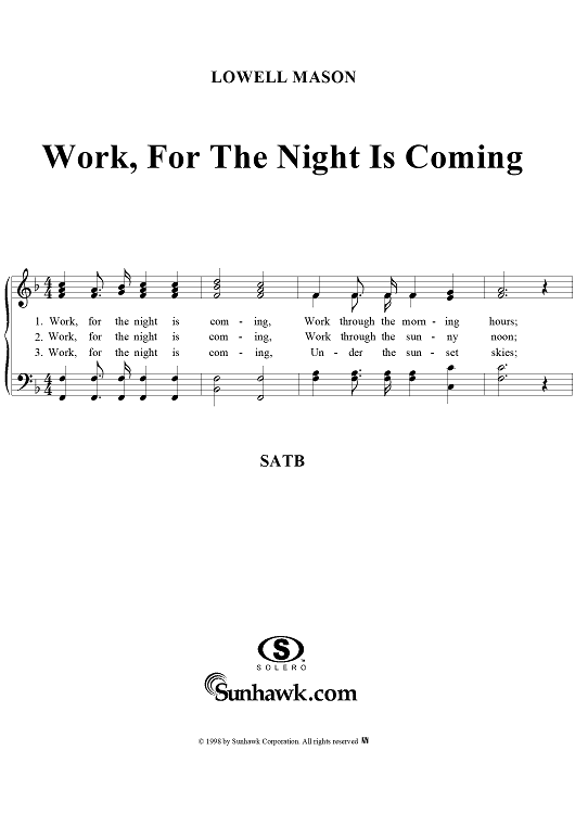 Work, for the Night Is Coming