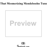 That Mesmerizing Mendelssohn Tune