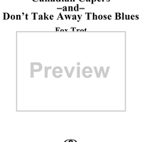 Canadian Capers/Don't Take Away Those Blues