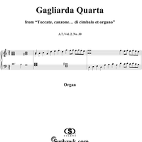 Gagliarda Quarta, Nos. 30 from "Toccate, canzone ... di cimbalo et organo", Vol. II