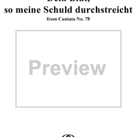 "Dein Blut, so meine Schuld durchstreicht", Aria, No. 4 from Cantata No. 78: "Jesu, der du meine Seele" - Tenor