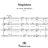 Magdelena - No. 6 from "Marienlieder", Op. 22