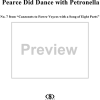 Pearce Did Dance with Petronella - From "Canzonets to Fowre Voyces with a Song of Eight Parts"
