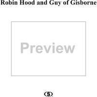 Robin Hood and Guy of Gisborne (words compressed from old ballad)