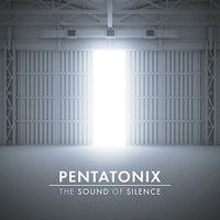 The Sound Of Silence (as recorded by Pentatonix)