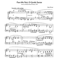 Pass Me Not, O Gentle Savior