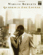 Marcus Roberts: Gershwin For Lovers