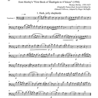 Two Madrigals, Vol. 9 - from Morley's "First Book of Madrigals to 4 Voices" (1594) - Trombone 3