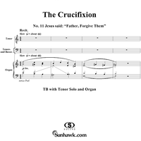 The Crucifixion: No. 11, Jesus said: "Father, Forgive Them"
