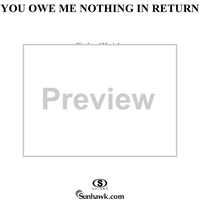 You Owe Me Nothing in Return