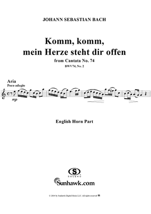 "Komm, komm, mein Herze steht dir offen", Aria, No. 2 from Cantata No. 74: "Wer mich liebet, der wird mein Wort halten" - English Horn