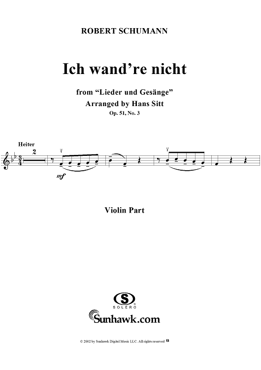 Lieder und Gesänge, Op. 51, No. 3, "Ich wand're nicht" (wherefore should I wander?), - Violin