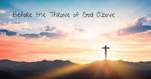 Before the Throne of God Above