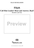 Call Him Louder!  Hear and Answer, Baal! - No. 13 from "Elijah", part 1
