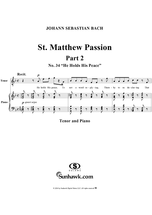 St. Matthew Passion: Part II, No. 34, "He Holds His Peace"