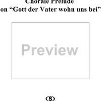 Chorale Prelude on "Gott der Vater wohn uns bei"