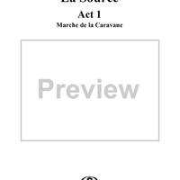La Source, Act 1, No. 4: Marche de la Caravanne