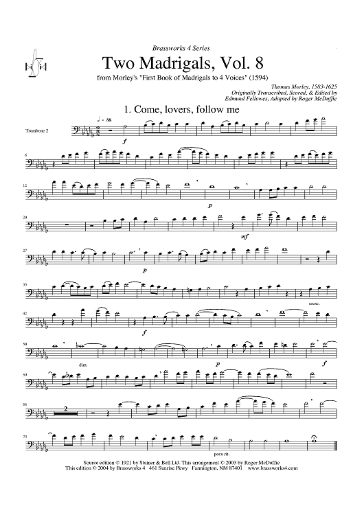 Two Madrigals, Vol. 8 - from Morley's "First Book of Madrigals to 4 Voices" (1594) - Trombone 2
