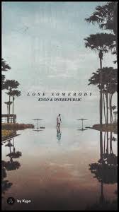 Lose Somebody