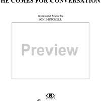 He Comes for Conversation