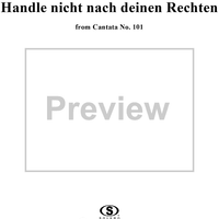 "Handle nicht nach deinen Rechten", Aria, No. 2 from Cantata No. 101: "Nimm von uns, Herr, du treuer Gott" - Piano Score