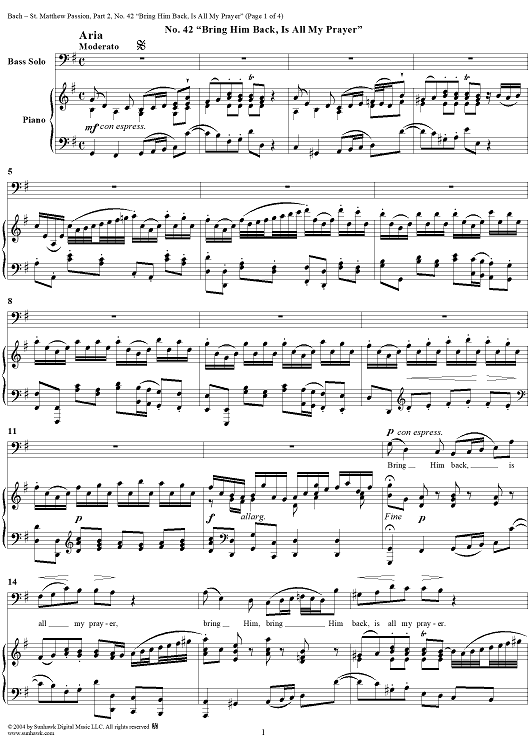 St. Matthew Passion: Part II, No. 42, "Bring Him Back, Is All My Prayer"