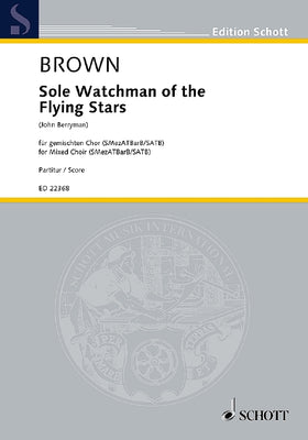 Sole Watchman of the Flying Stars - Choral Score