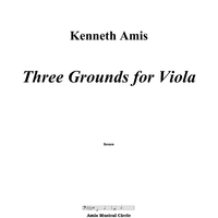 Three Grounds for Viola - Introductory Notes