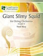 Giant Slimy Squid